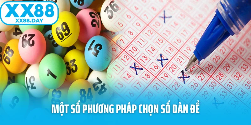 Một số phương pháp chọn số dàn đề